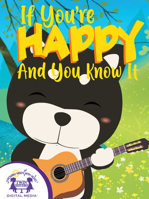 cover image of If You're Happy and You Know It
